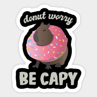 Cute Donut Capybara - Donut Worry Be Capy Sticker